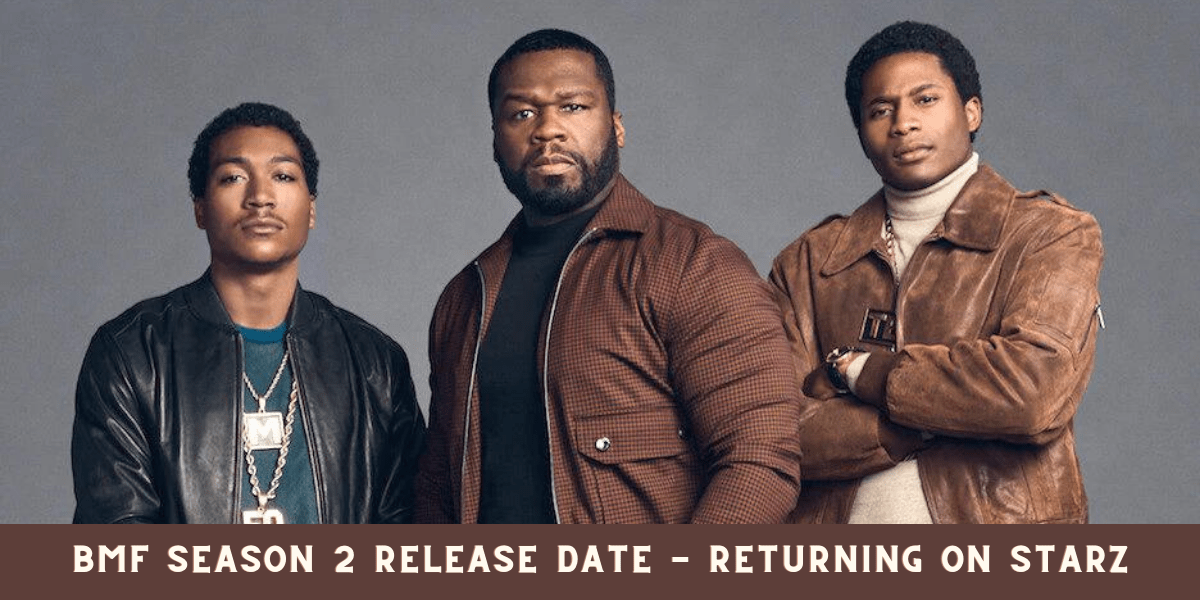 BMF Season 2 Release Date - Returning on Starz BMF Season 2 Release Date - Returning on Starz